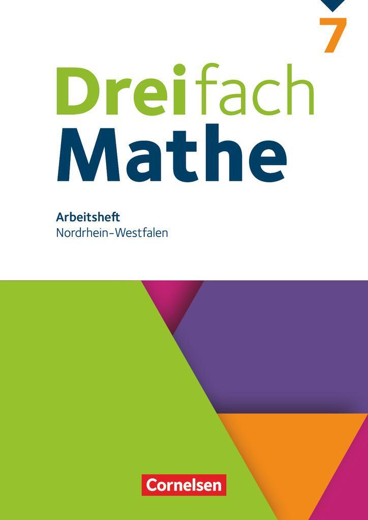 Cover: 9783060437481 | Dreifach Mathe 7. Schuljahr. Nordrhein-Westfalen - Arbeitsheft mit...