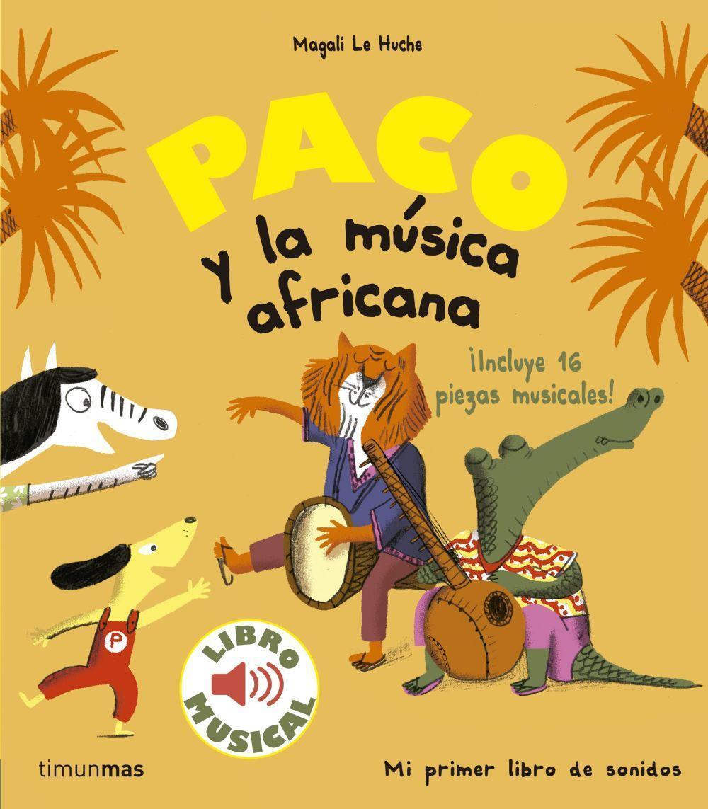 Cover: 9788408179863 | Paco y la música africana | Magali Le Huche | Taschenbuch | Spanisch