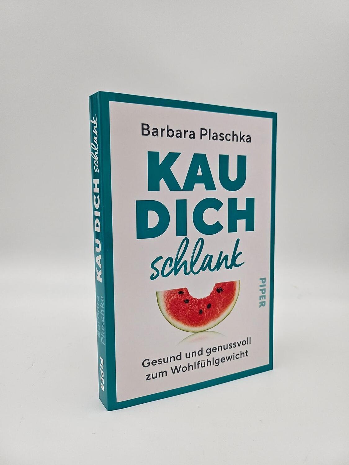 Bild: 9783492064842 | Kau dich schlank | Barbara Plaschka | Taschenbuch | 224 S. | Deutsch