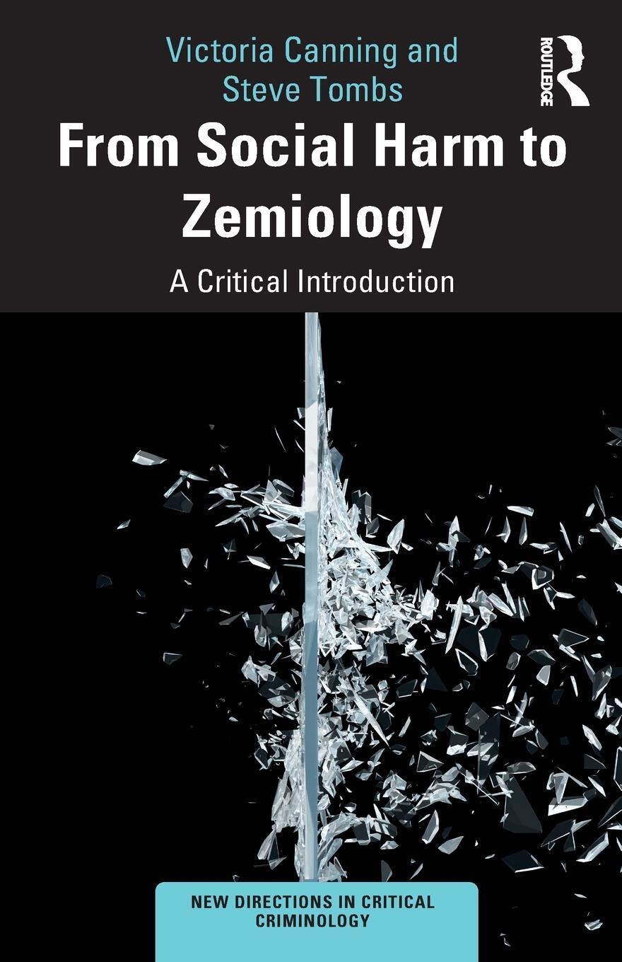 Cover: 9781138366091 | From Social Harm to Zemiology | A Critical Introduction | Taschenbuch