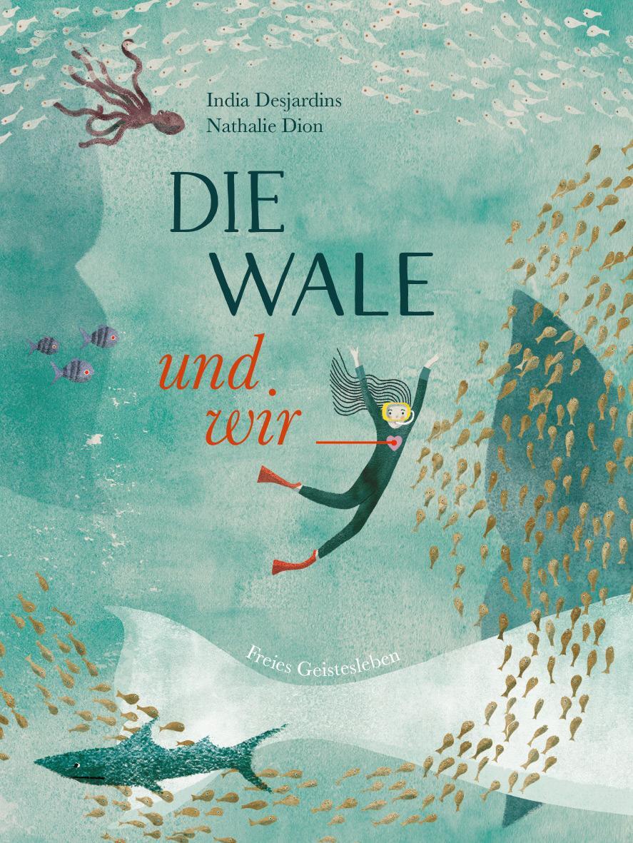 Cover: 9783772531385 | Die Wale und wir | India Desjardins | Buch | 56 S. | Deutsch | 2023