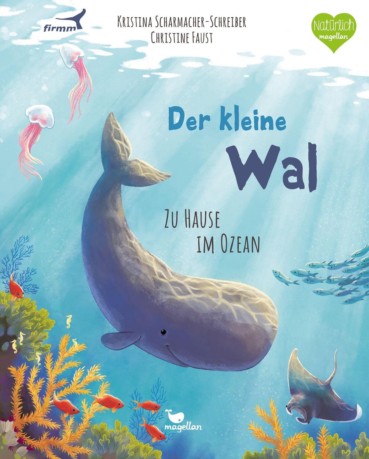 Cover: 9783734860188 | Der kleine Wal - Zu Hause im Ozean | Kristina Scharmacher-Schreiber
