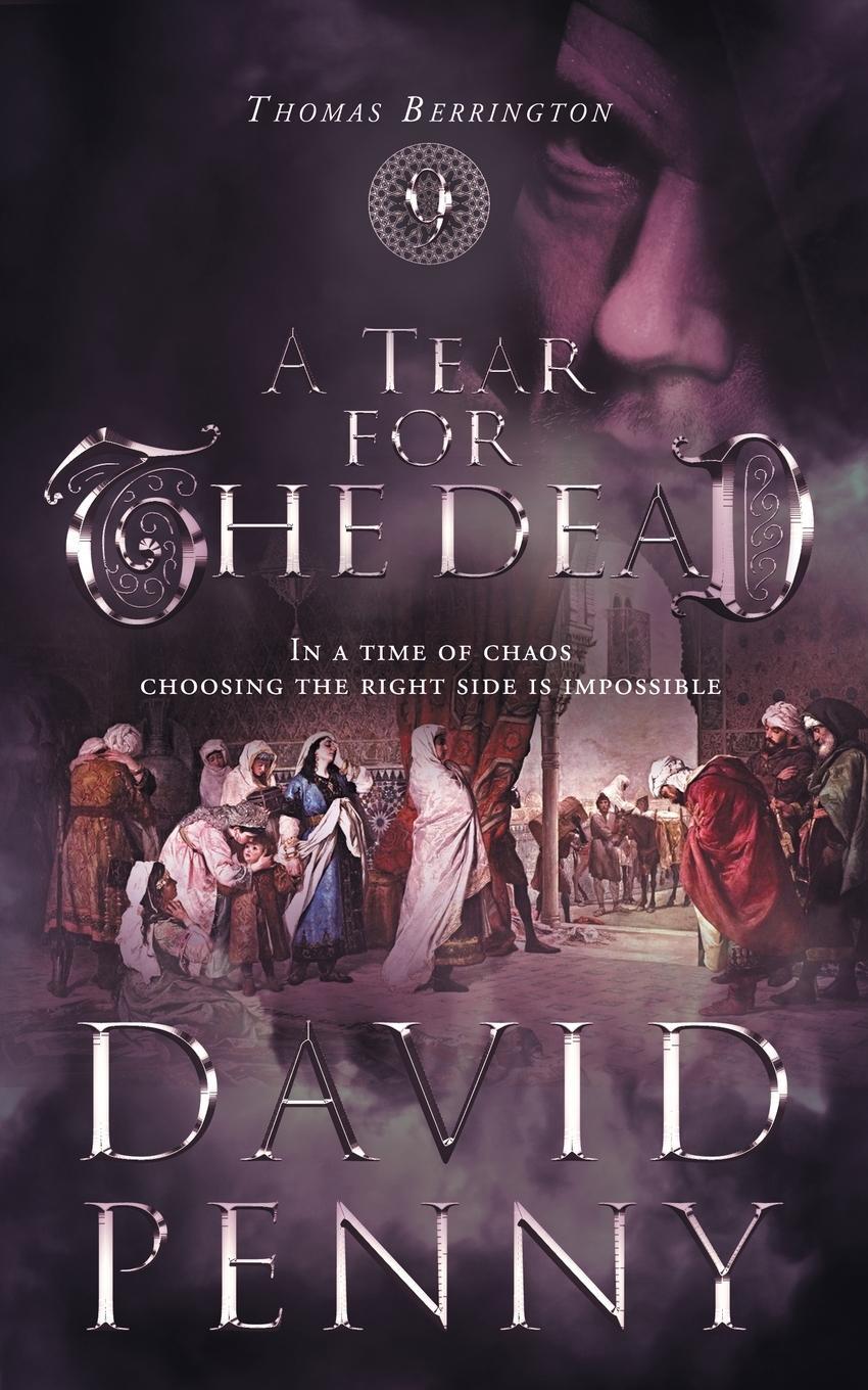 Cover: 9781912592364 | A Tear for the Dead | David Penny | Taschenbuch | Paperback | Englisch