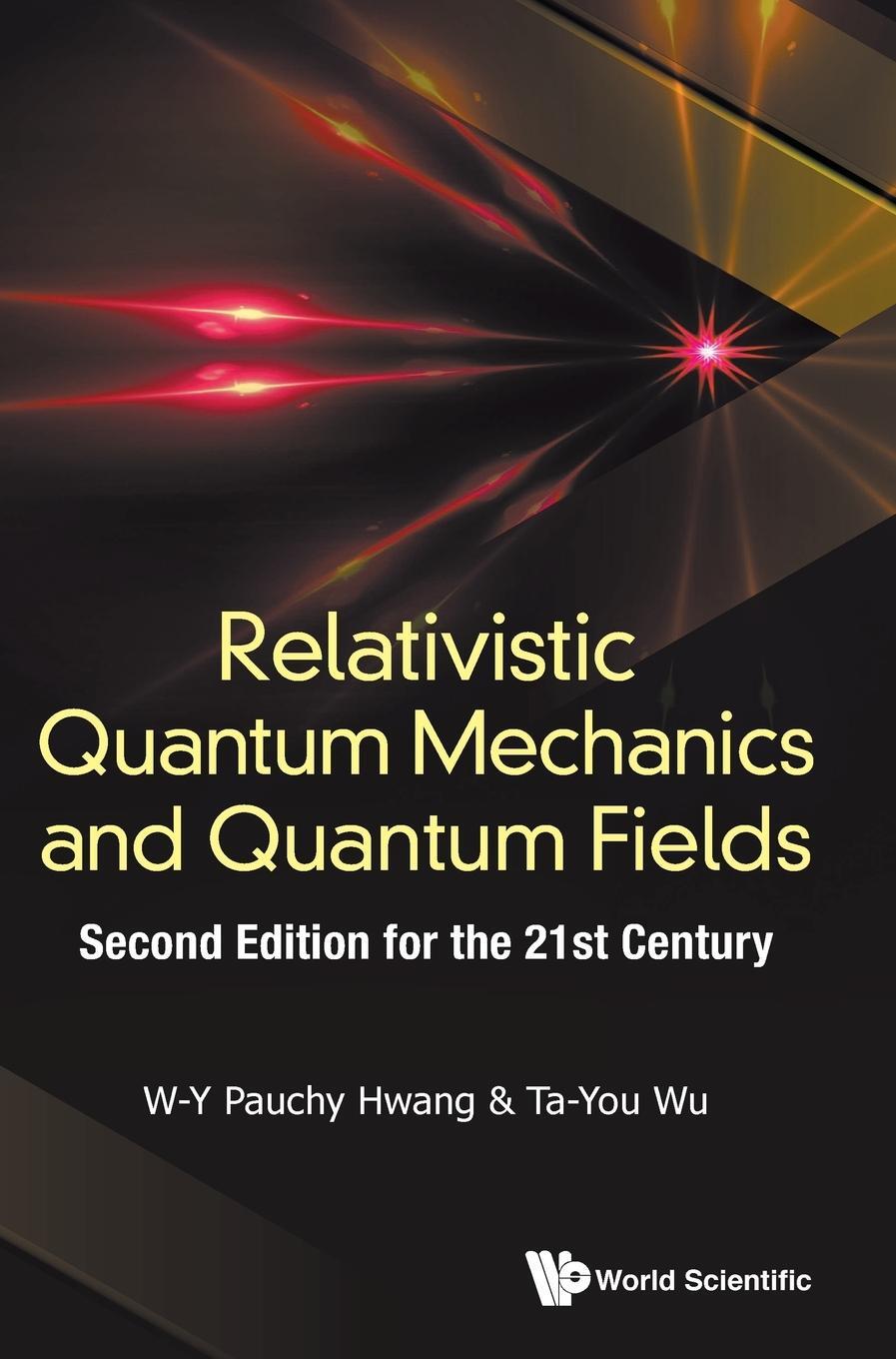 Cover: 9789813270022 | Relativistic Quantum Mechanics and Quantum Fields | Second Edition