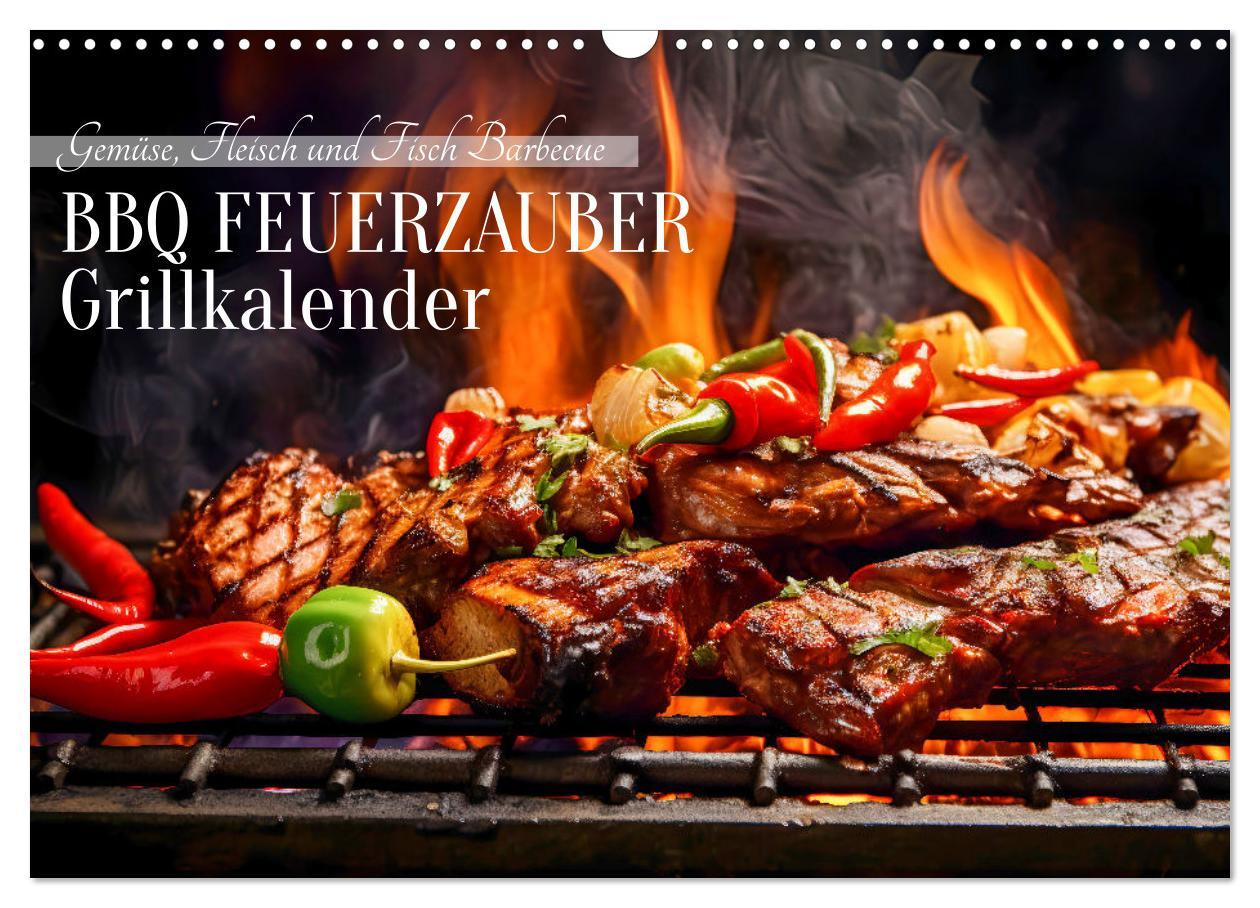 Cover: 9783383866647 | BBQ Feuerzauber - Grillkalender (Wandkalender 2025 DIN A3 quer),...