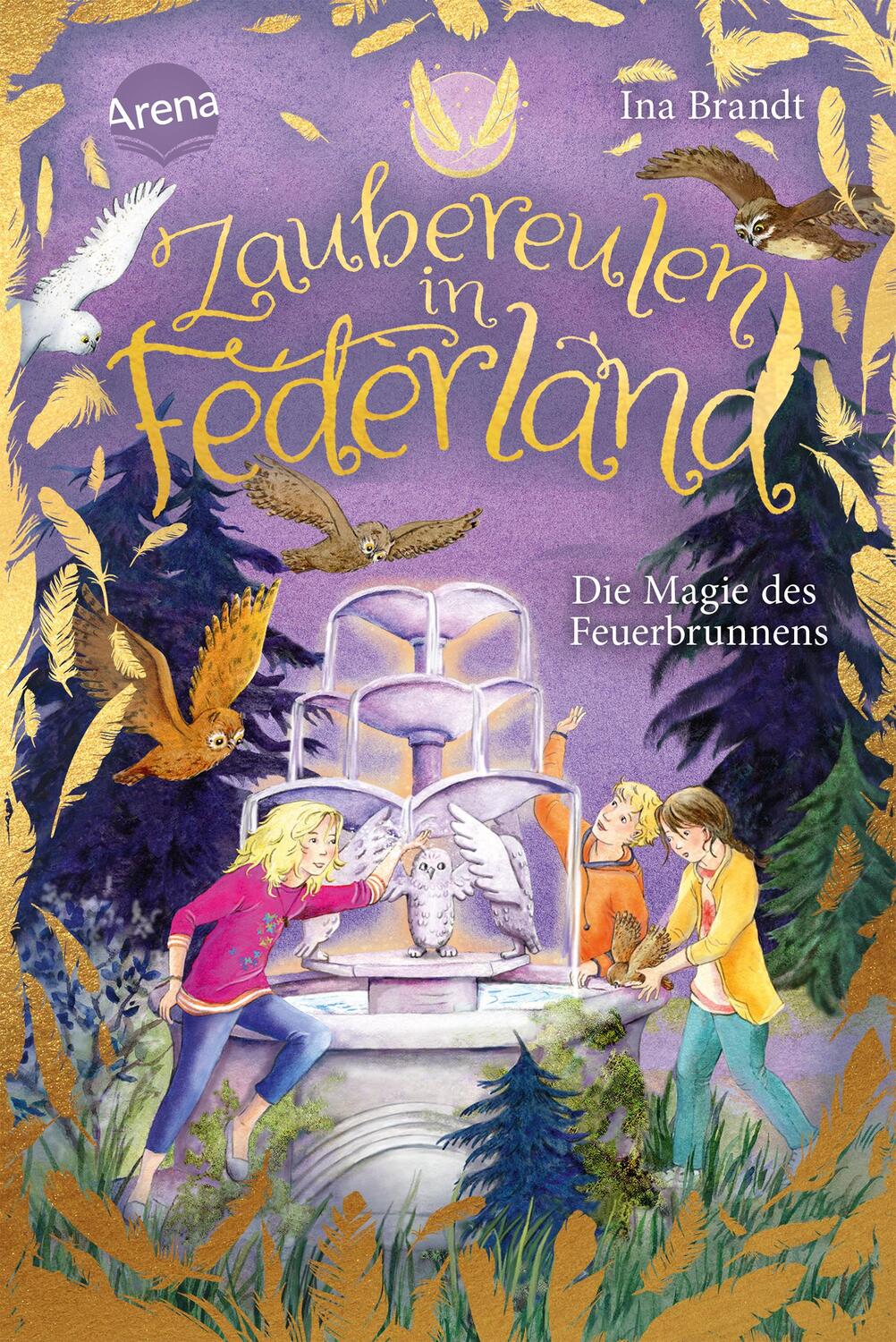 Cover: 9783401605807 | Zaubereulen in Federland (2). Die Magie des Feuerbrunnens | Ina Brandt
