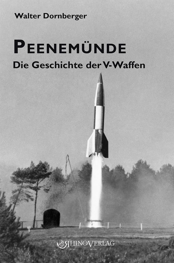 Cover: 9783955608859 | Peenemünde | Die Geschichte der V-Waffen | Walter Dornberger | Buch