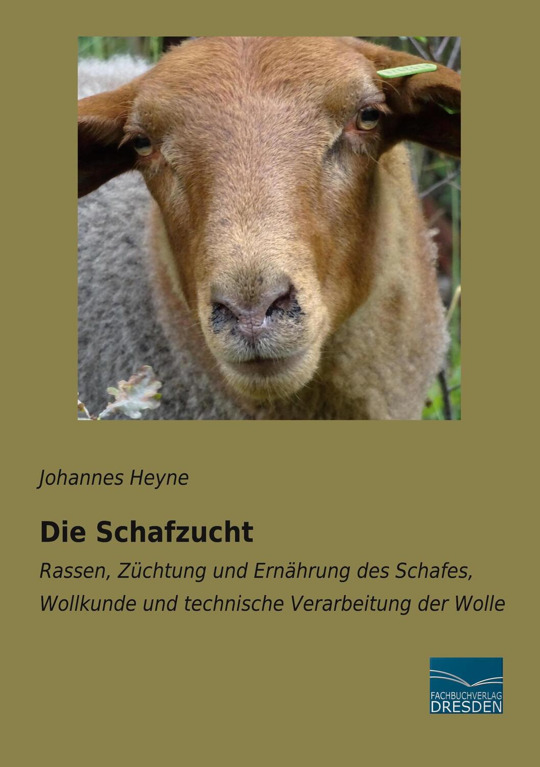 Cover: 9783961692163 | Die Schafzucht | Johannes Heyne | Taschenbuch | Paperback | Deutsch