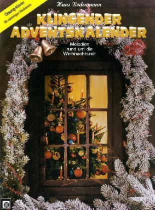 Cover: 9783309001725 | Klingender Adventskalender, für Klavier und Gesang | Hans Bodenmann