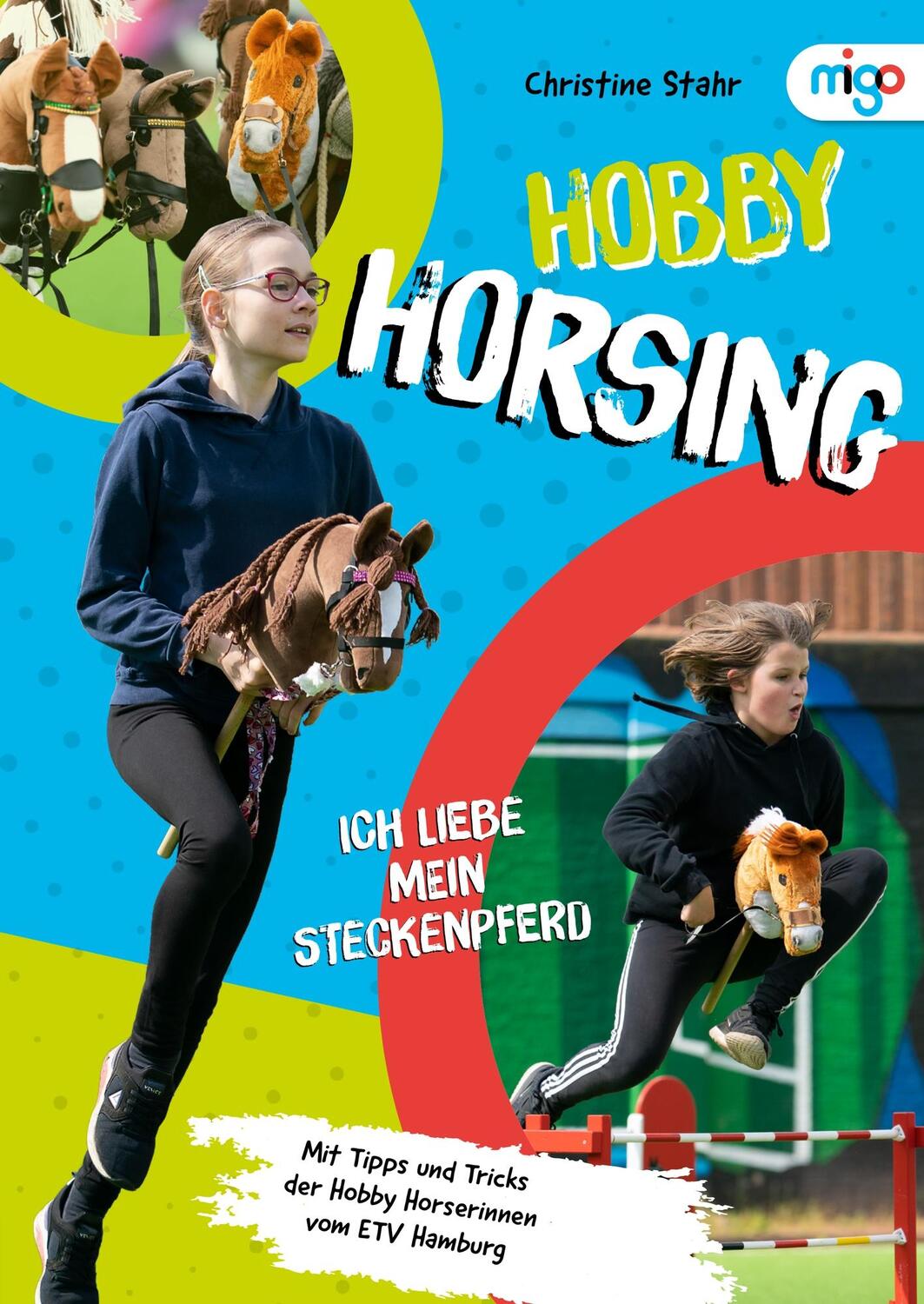 Cover: 9783968460345 | Hobby Horsing | Ich liebe mein Steckenpferd | Christine Stahr | Buch