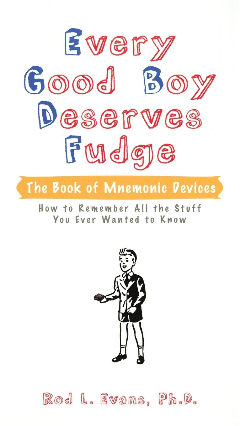 Cover: 9780399533518 | Every Good Boy Deserves Fudge | The Book of Mnemonic Devices | Evans