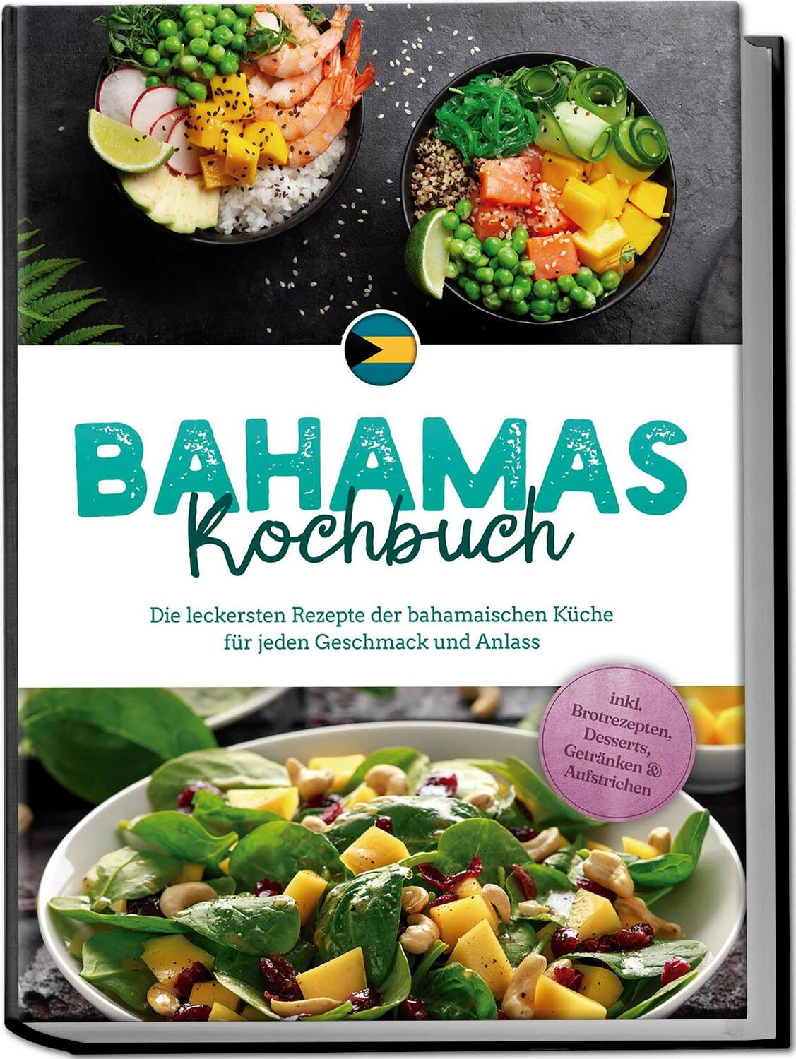 Cover: 9783757602567 | Bahamas Kochbuch: Die leckersten Rezepte der bahamaischen Küche für...