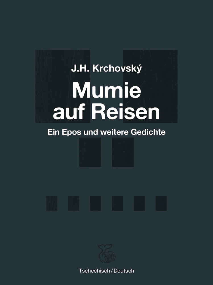 Cover: 9783903124004 | Mumie auf Reisen | Ein Epos und weitere Gedichte | J. H. Krchovský