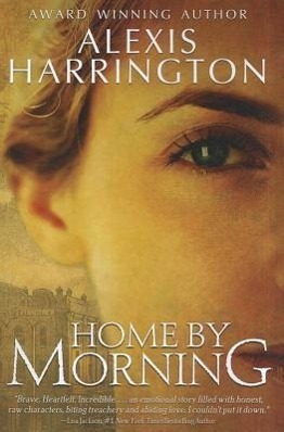 Cover: 9781612182056 | Home by Morning | Alexis Harrington | Taschenbuch | Englisch | 2011