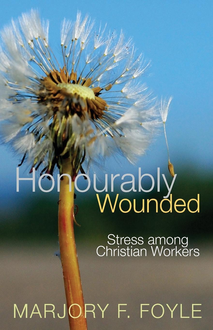 Cover: 9781854245434 | Honourably Wounded | Marjory F. Foyle | Taschenbuch | Paperback | 2009
