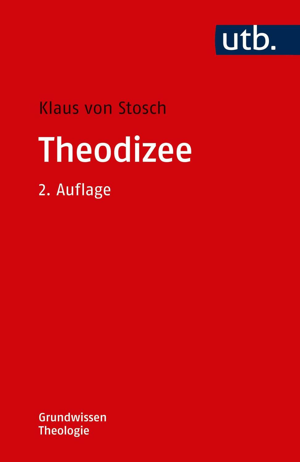 Cover: 9783825249861 | Theodizee | Klaus von Stosch | Taschenbuch | Grundwissen Theologie
