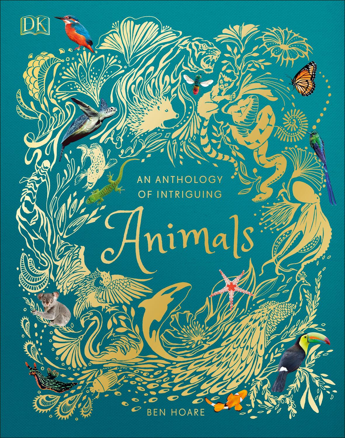 Cover: 9780241334393 | An Anthology of Intriguing Animals | Ben Hoare | Buch | Englisch