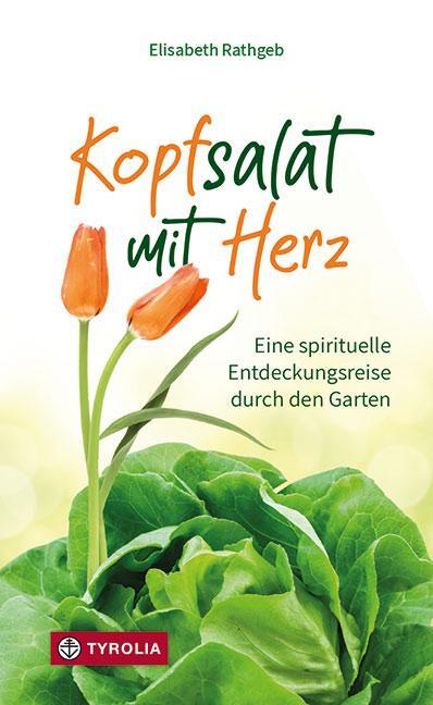 Cover: 9783702239251 | Kopfsalat mit Herz | Elisabeth Rathgeb | Buch | Deutsch | 2021