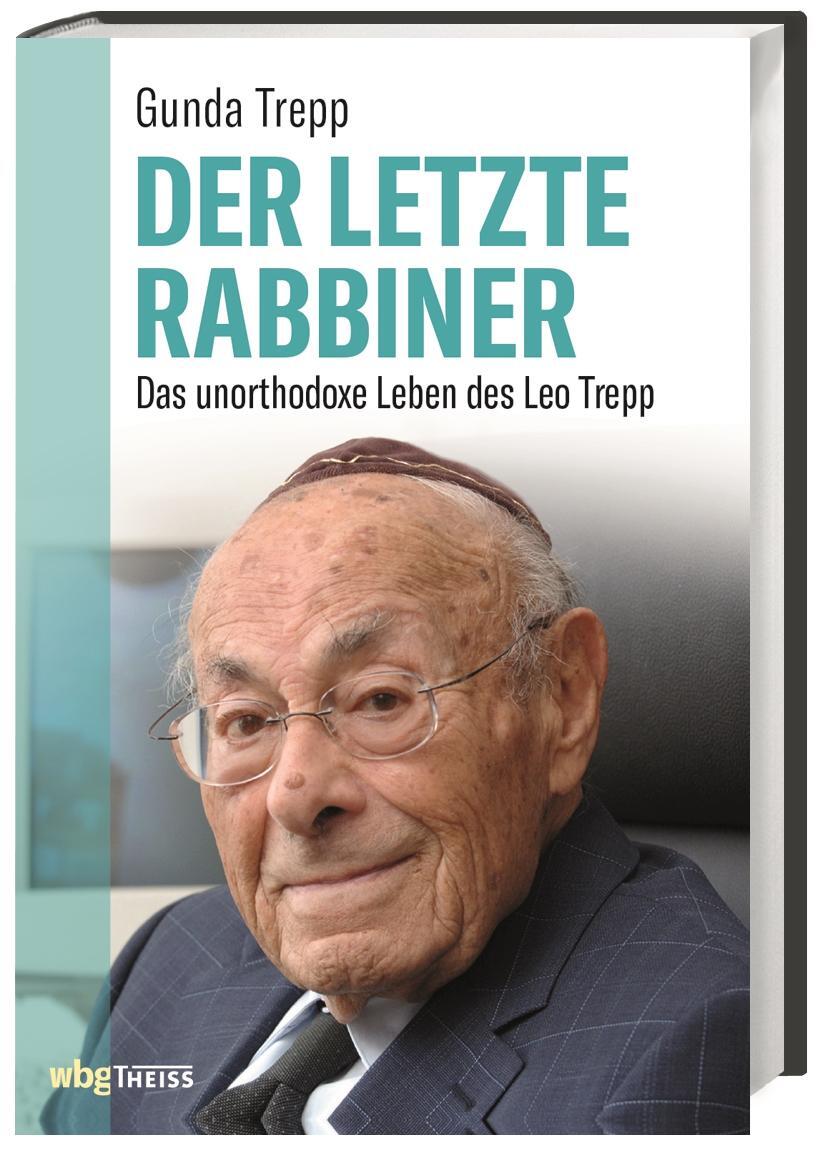 Cover: 9783806238181 | Der letzte Rabbiner | Das unorthodoxe Leben des Leo Trepp | Trepp