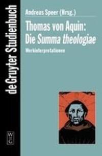 Cover: 9783110171259 | Thomas von Aquin: Die Summa theologiae | Werkinterpretationen | Speer