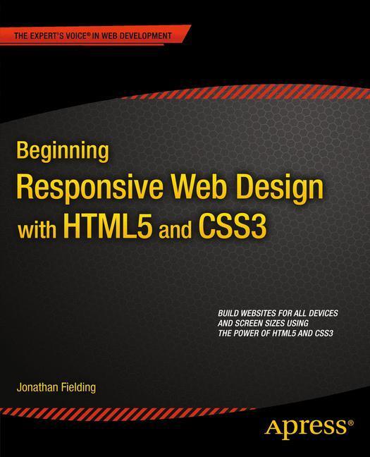 Cover: 9781430266945 | Beginning Responsive Web Design with HTML5 and CSS3 | Fielding | Buch