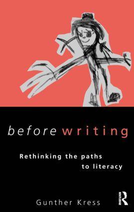 Cover: 9780415138055 | Before Writing | Rethinking the Paths to Literacy | Gunther Kress