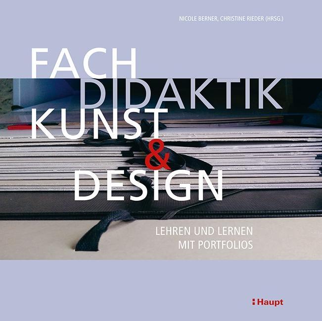 Cover: 9783258601816 | Fachdidaktik Kunst und Design | Lehren und Lernen mit Portfolios