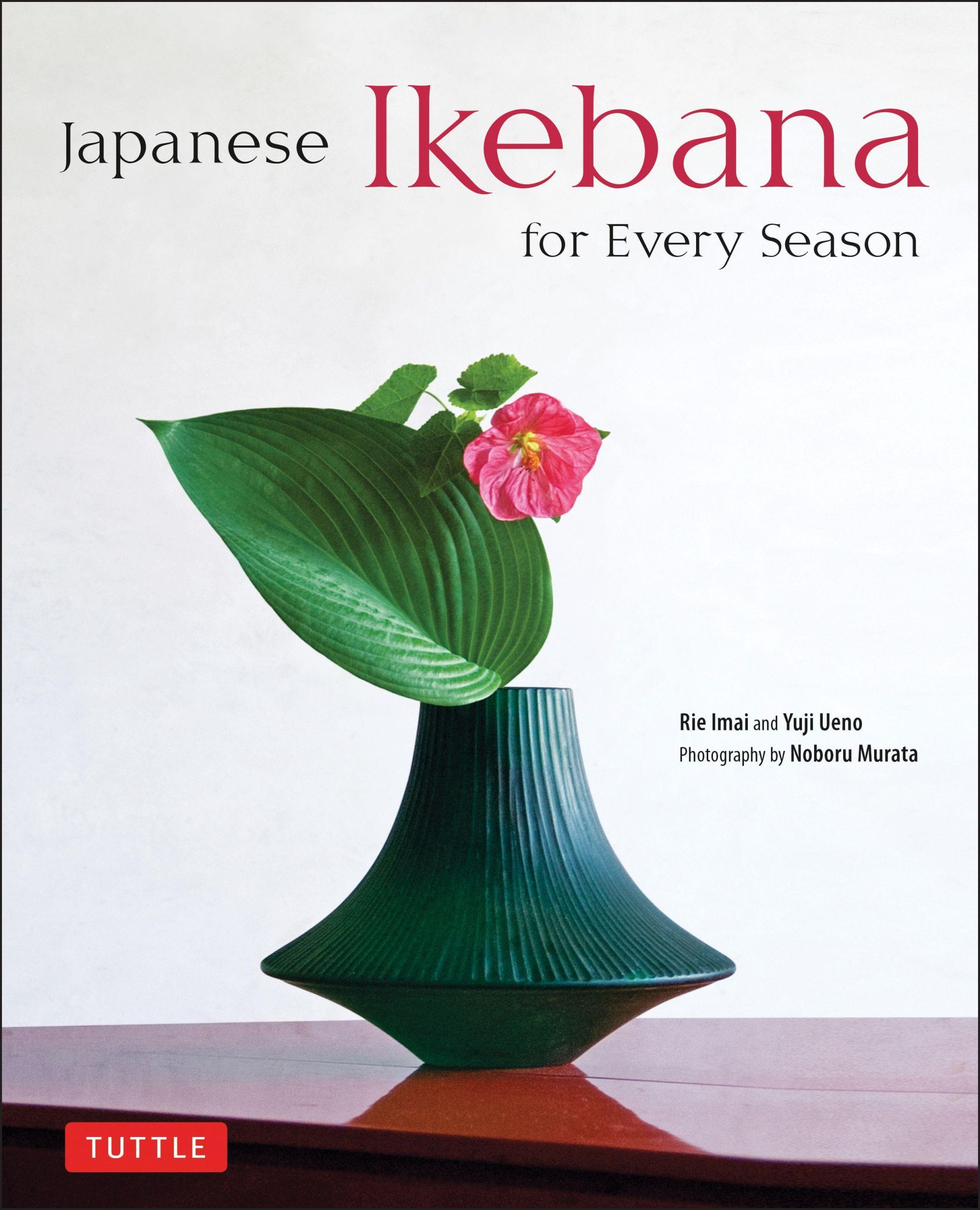 Cover: 9784805312124 | Japanese Ikebana for Every Season | Yuji Ueno (u. a.) | Buch | 2014