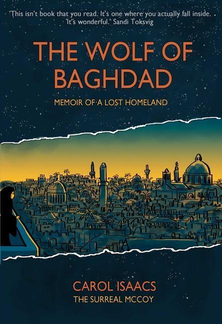 Cover: 9781912408559 | The Wolf of Baghdad | Memoir of a Lost Homeland | Carol Isaacs | Buch