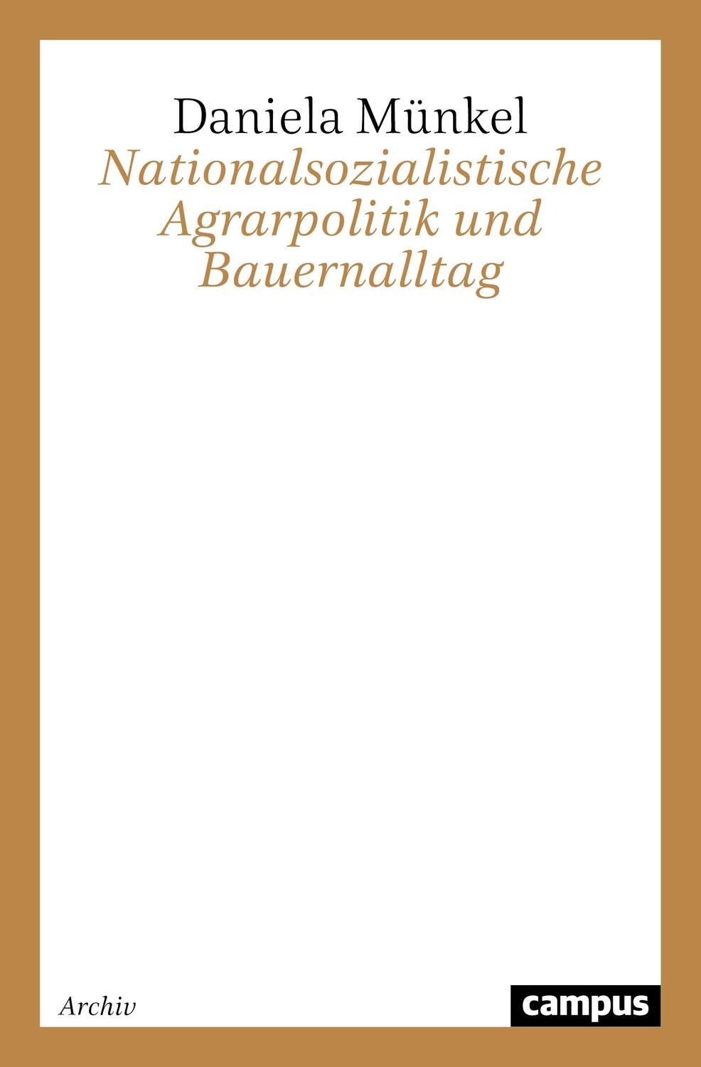 Cover: 9783593356020 | Nationalsozialistische Agrarpolitik und Bauernalltag | Daniela Münkel