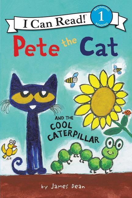 Cover: 9780062675217 | Pete the Cat and the Cool Caterpillar | James Dean | Taschenbuch