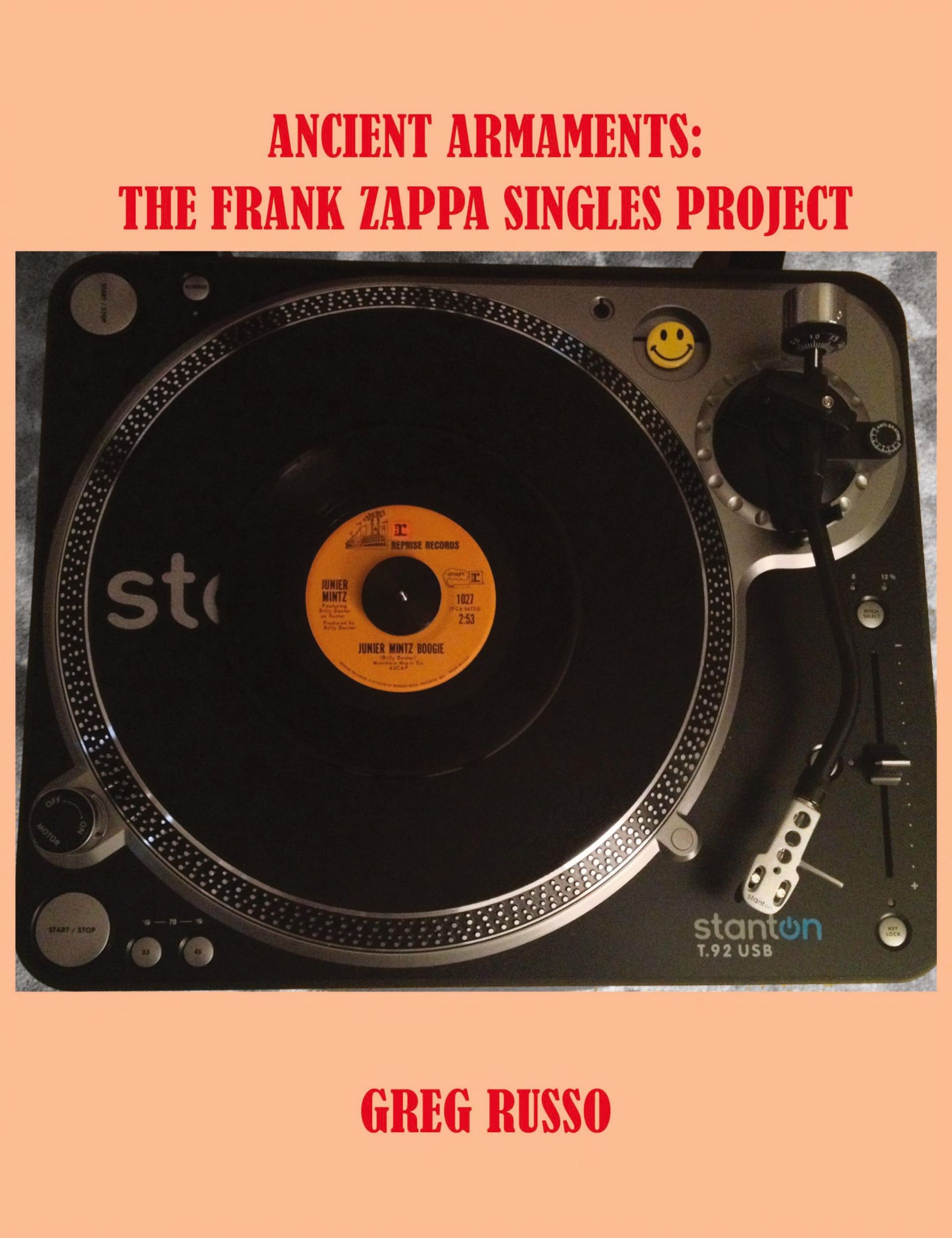 Cover: 9780998355078 | Ancient Armaments | The Frank Zappa Singles Project | Greg Russo