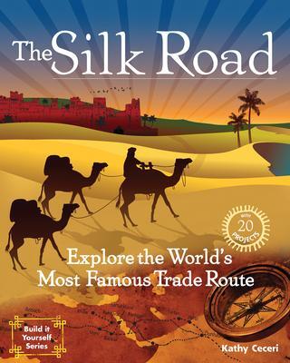 Cover: 9781934670620 | The Silk Road | Kathy Ceceri | Taschenbuch | Englisch | 2011