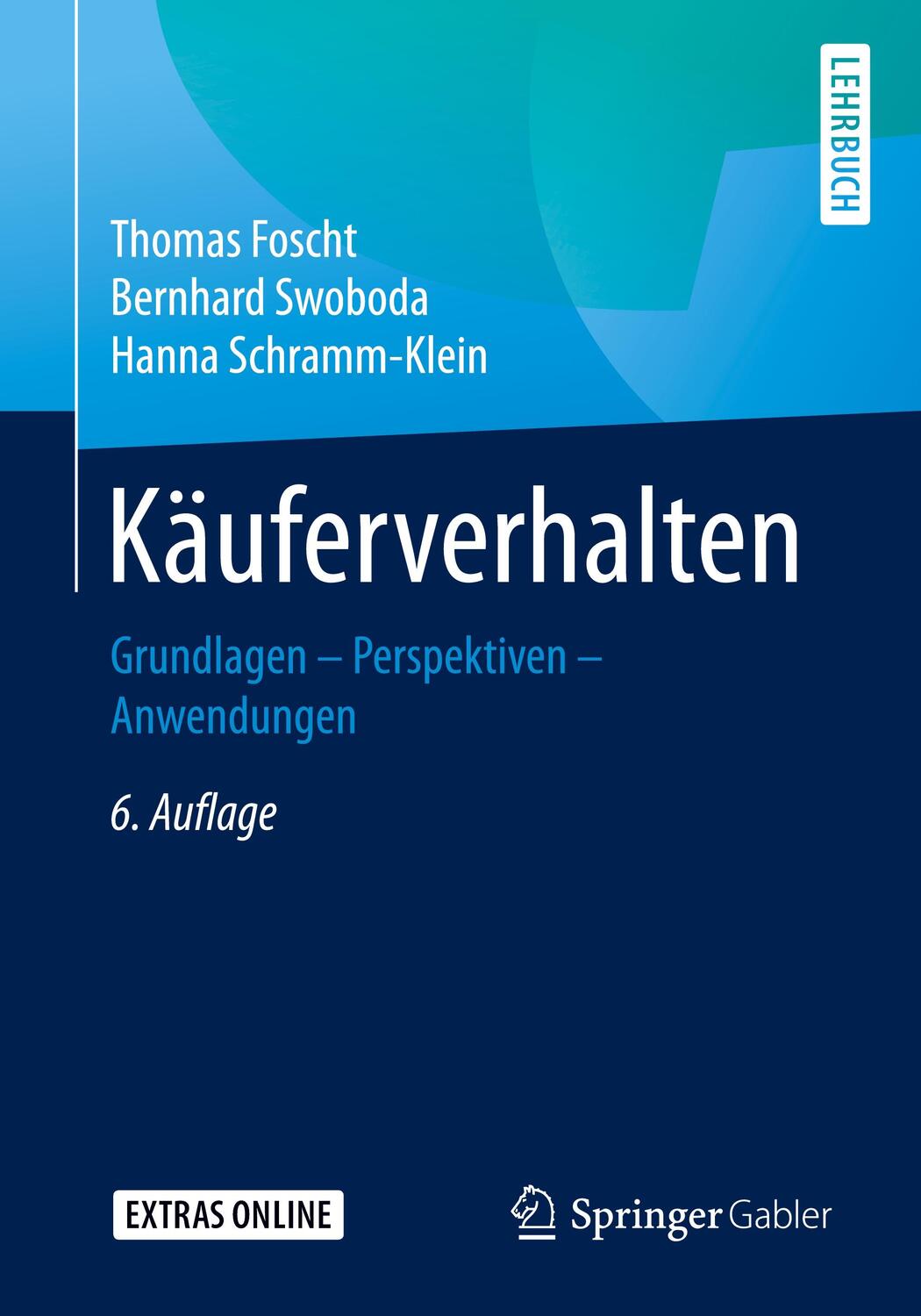 Cover: 9783658174644 | Käuferverhalten | Thomas Foscht (u. a.) | Taschenbuch | 2017