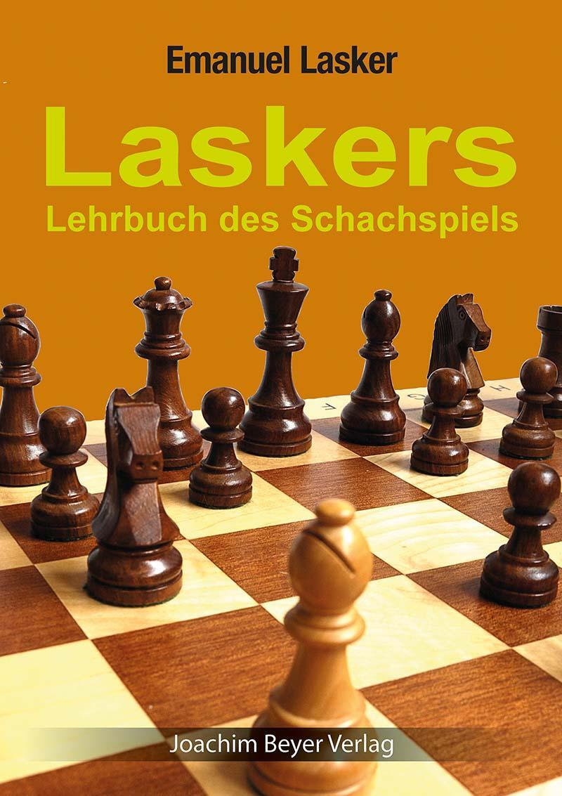 Cover: 9783959201650 | Laskers Lehrbuch des Schachspiels | Emanuel Lasker | Taschenbuch