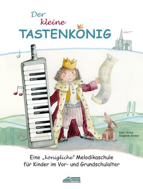Cover: 9783931862435 | Der kleine Tastenkönig | Karin Schuh (u. a.) | Broschüre | Deutsch