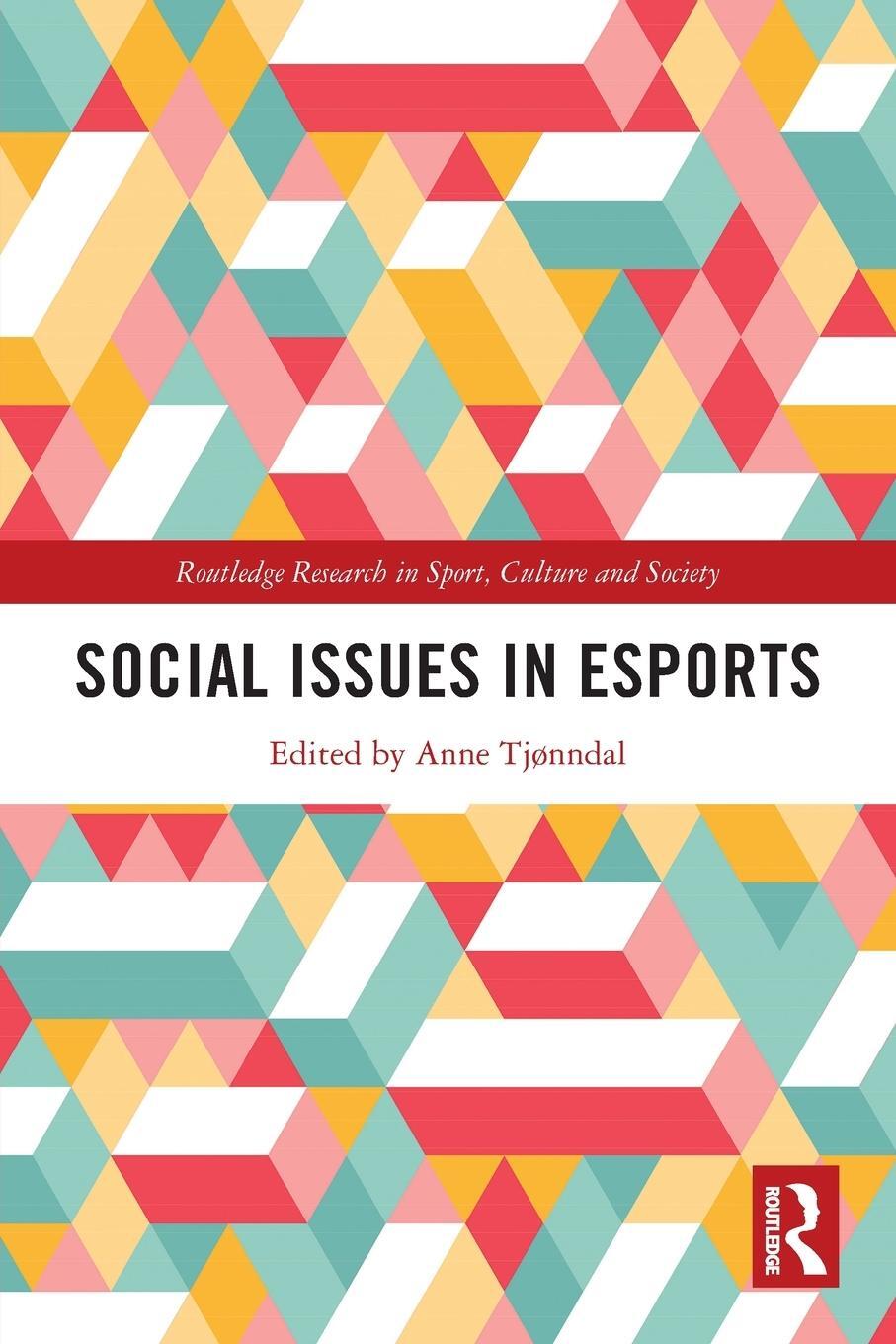 Cover: 9781032193212 | Social Issues in Esports | Anne Tjønndal | Taschenbuch | Paperback