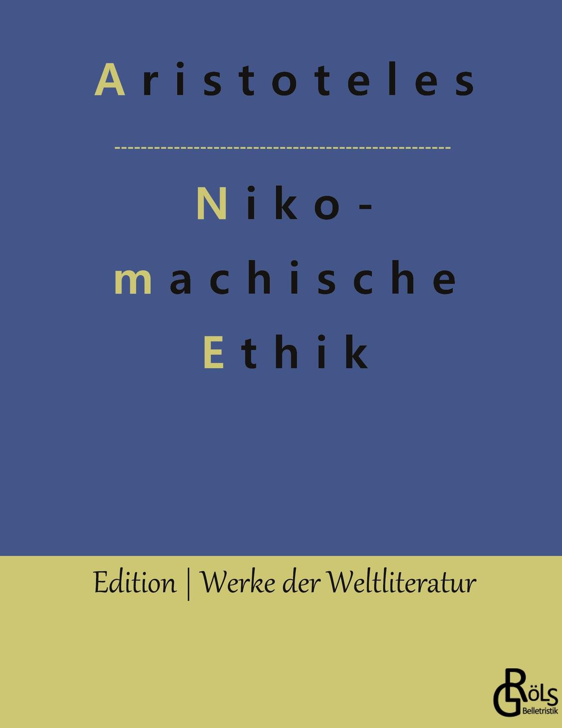 Cover: 9783966374590 | Nikomachische Ethik | Aristoteles | Buch | HC gerader Rücken kaschiert