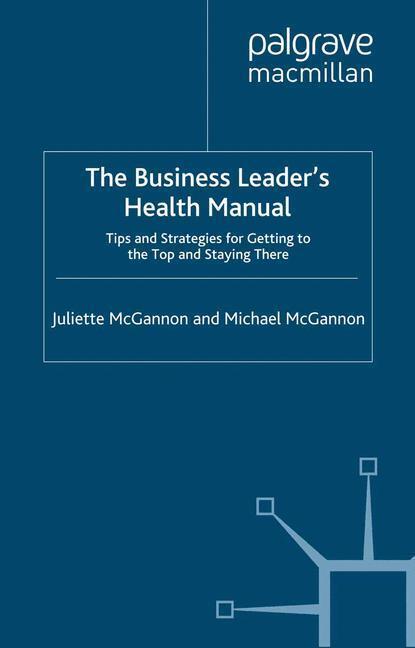 Cover: 9781349304745 | The Business Leader's Health Manual | J. McGannon | Taschenbuch | XII