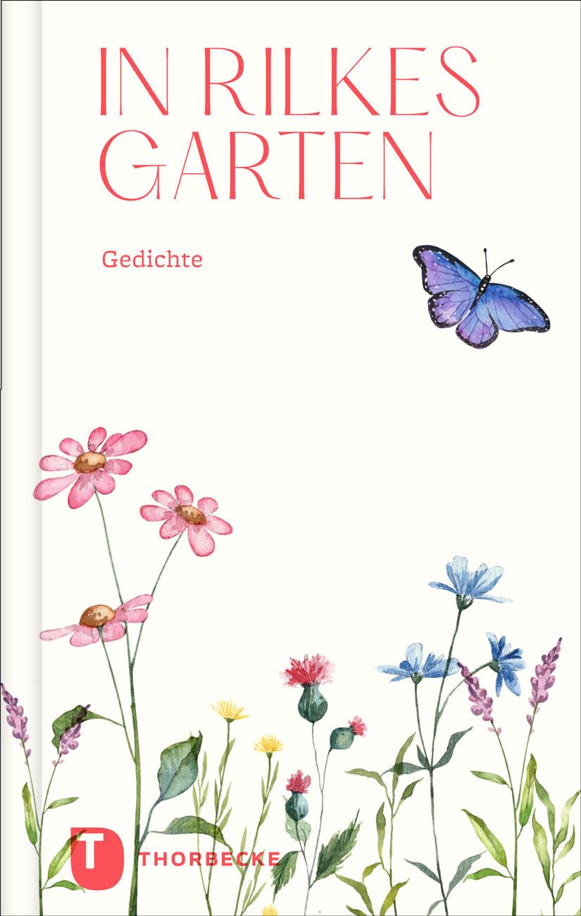 Cover: 9783799520898 | In Rilkes Garten | Gedichte | Buch | Thorbeckes Kleine Schätze | 64 S.