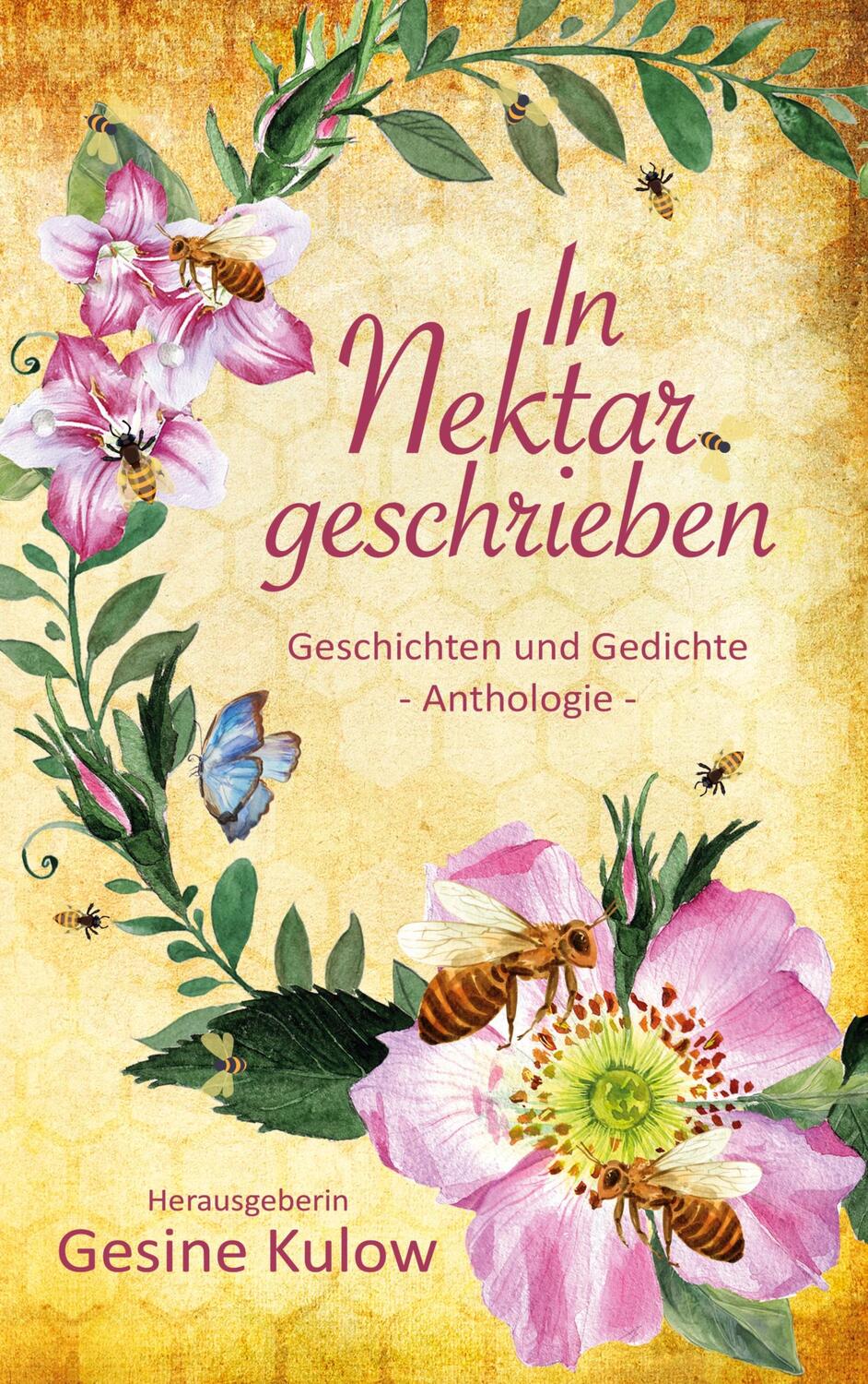 Cover: 9783754322444 | In Nektar geschrieben | Geschichten und Gedichte | Gesine Kulow | Buch