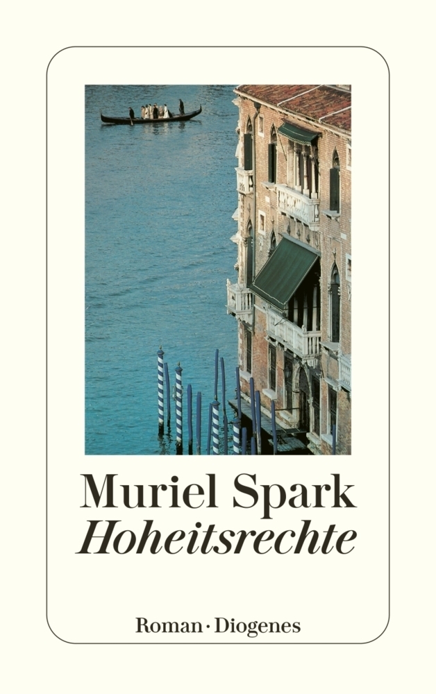 Cover: 9783257215809 | Hoheitsrechte | Roman | Muriel Spark | Taschenbuch | 224 S. | Deutsch