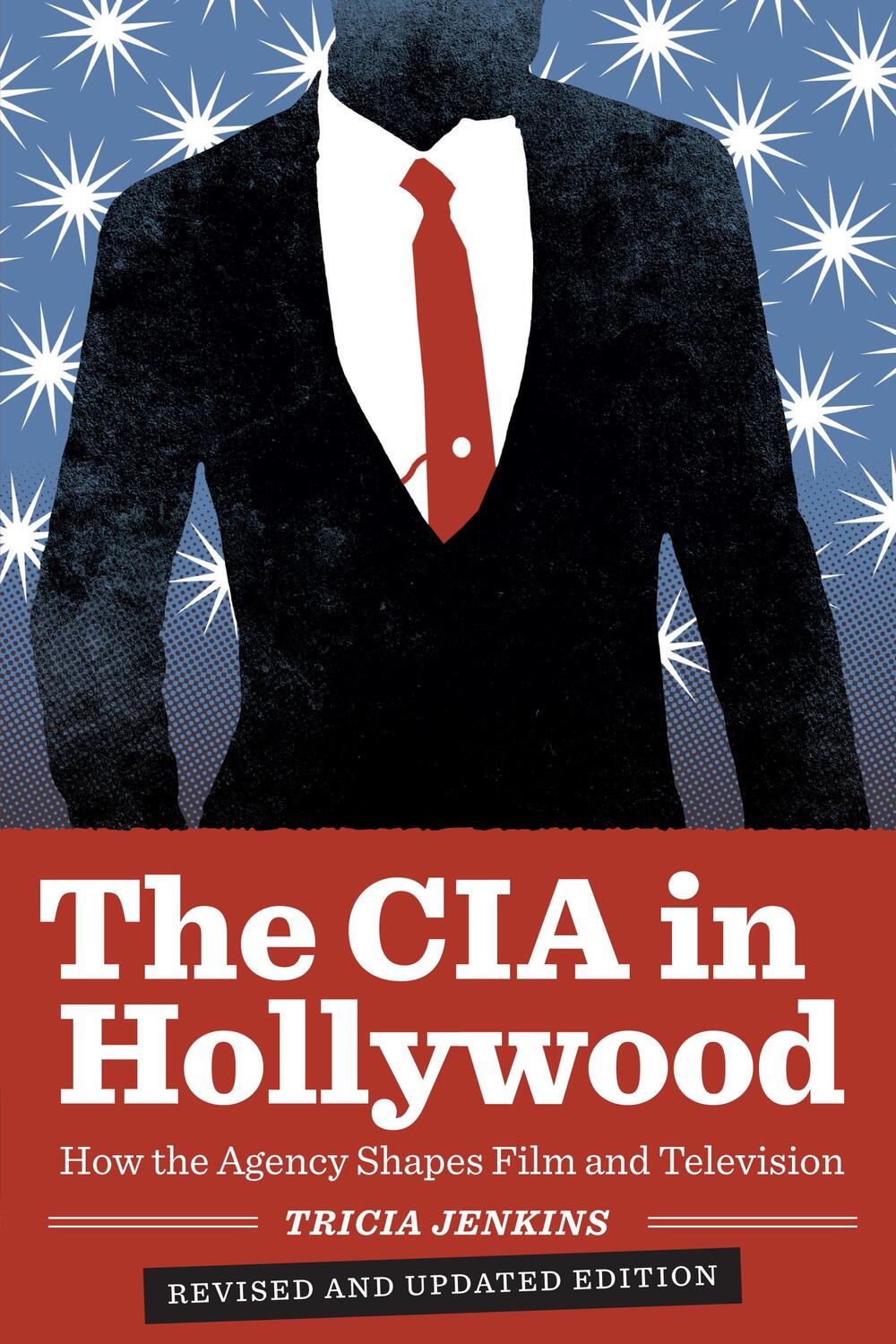 Cover: 9780292772465 | The CIA in Hollywood | How the Agency Shapes Film and Television