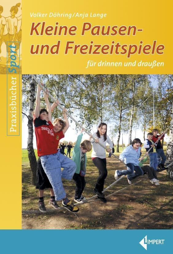 Cover: 9783785318645 | Kleine Pausen- und Freizeitspiele für drinnen und draußen | Buch