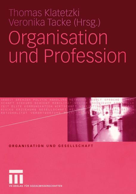 Cover: 9783531142579 | Organisation und Profession | Veronika Tacke (u. a.) | Taschenbuch