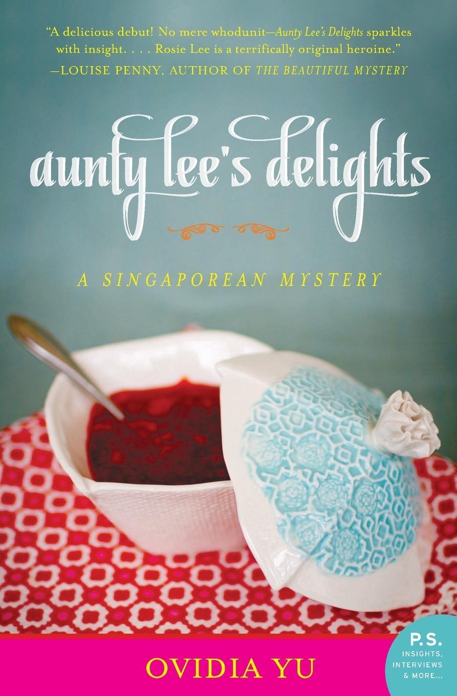 Cover: 9780062227157 | Aunty Lee's Delights | Ovidia Yu | Taschenbuch | Paperback | Englisch