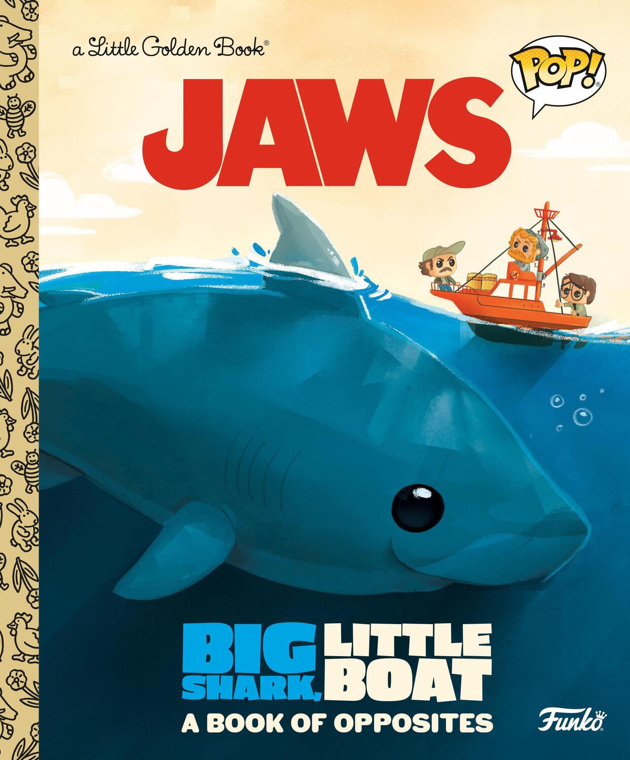 Cover: 9780593570616 | Jaws: Big Shark, Little Boat! a Book of Opposites (Funko Pop!) | Smith
