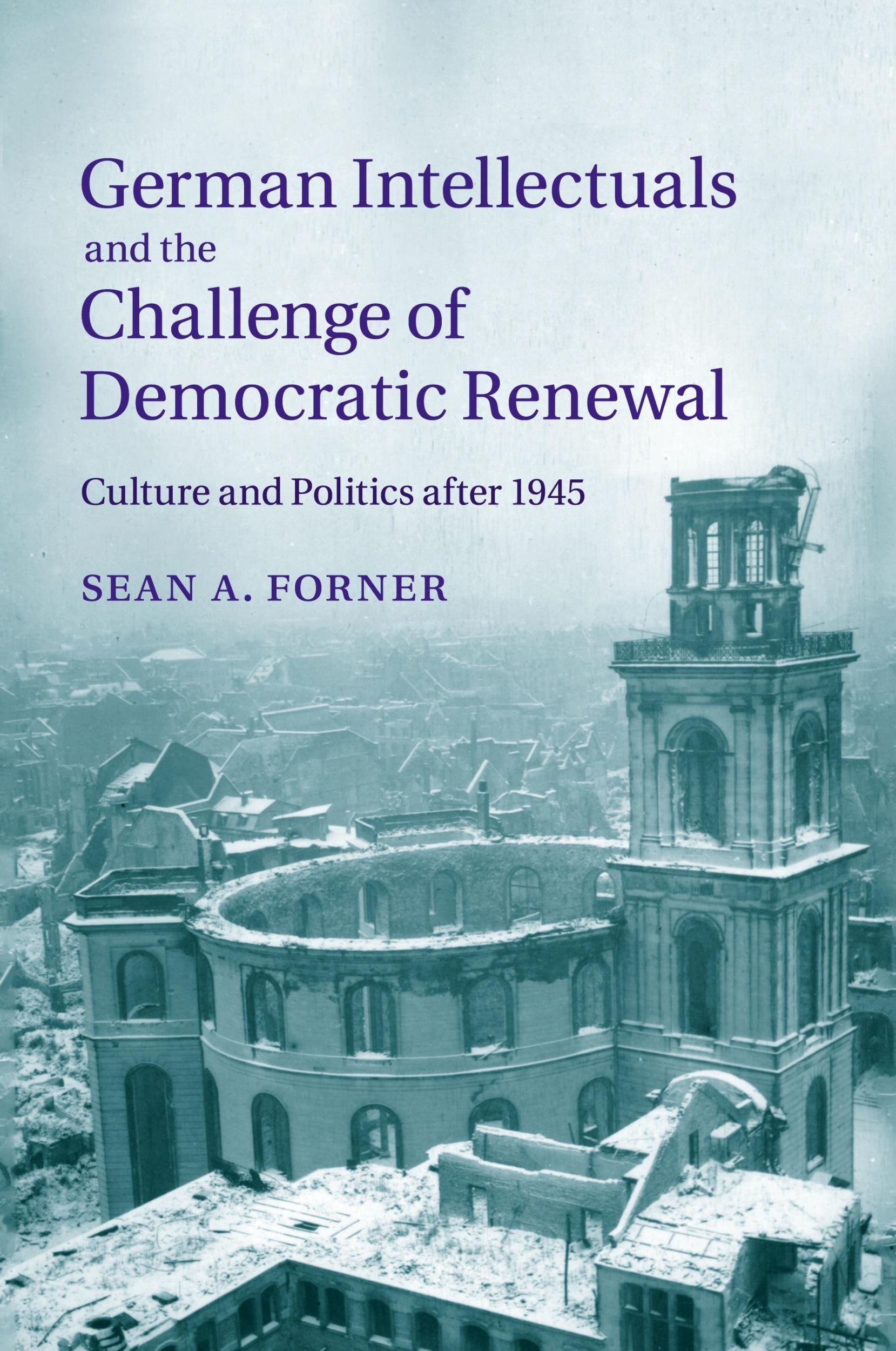 Cover: 9781107627833 | German Intellectuals and the Challenge of Democratic Renewal | Forner