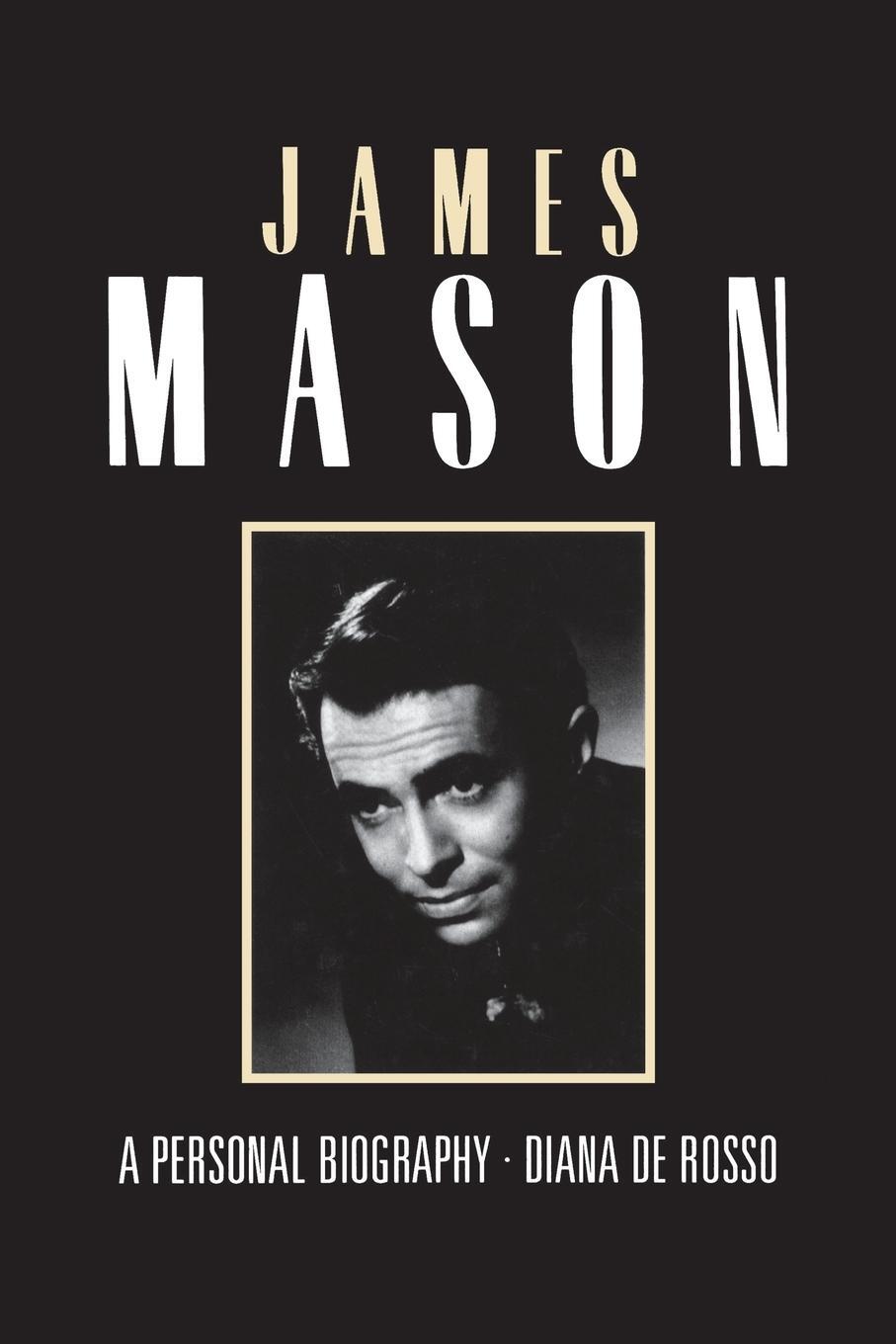 Cover: 9781909040236 | James Mason | A Personal Biography | Diana De Rosso | Taschenbuch