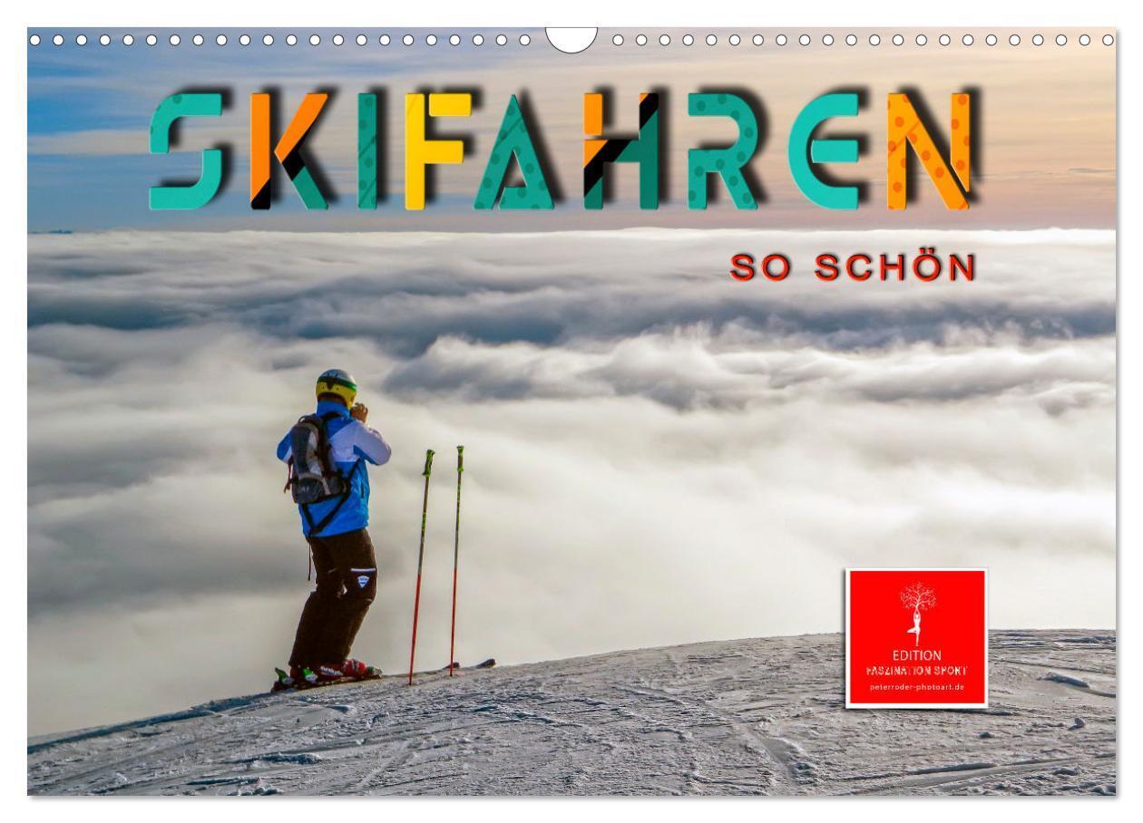 Cover: 9783383162121 | Skifahren - so schön (Wandkalender 2024 DIN A3 quer), CALVENDO...